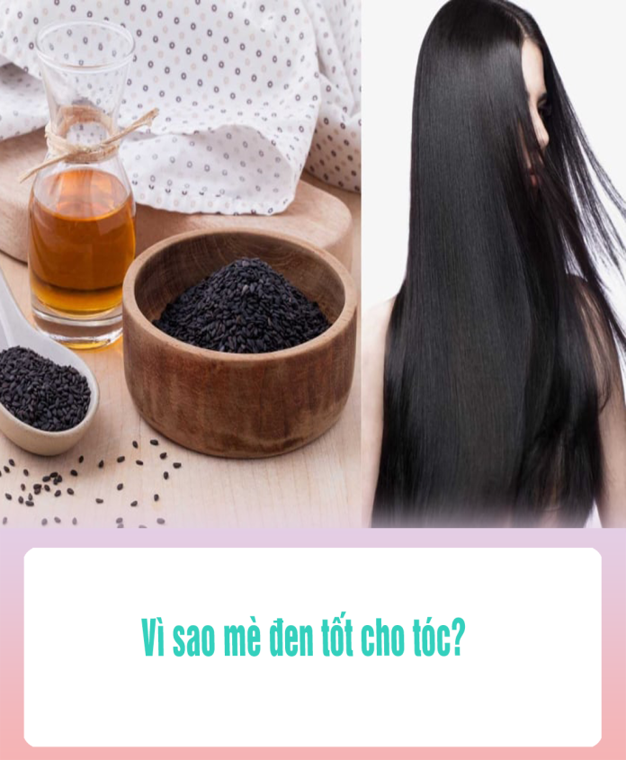 Vì sao mè đen tốt cho tóc
